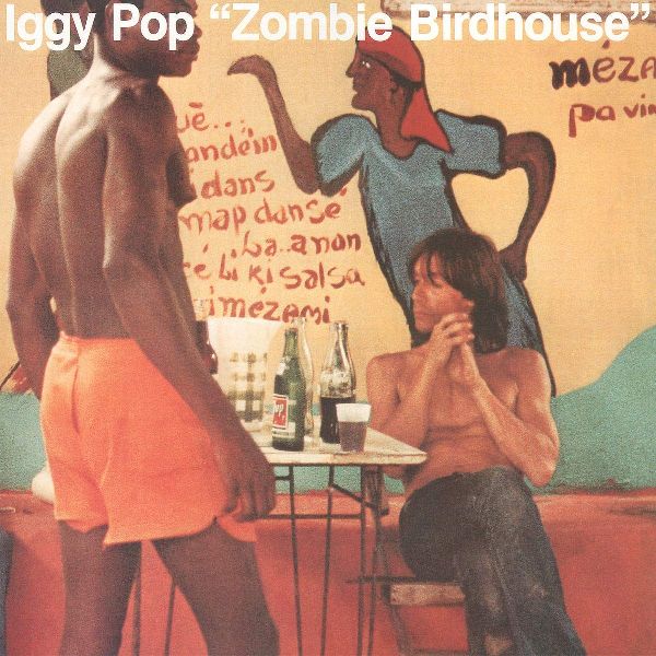 IGGY POP / STOOGES (IGGY & THE STOOGES)  / イギー・ポップ / イギー&ザ・ストゥージズ / ZOMBIE BIRDHOUSE (LP)
