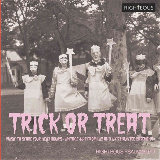 V.A. (CRAMPS COLLECTION) / TRICK OR TREAT: MUSIC TO SCARE YOUR NEIGHBOURS - VINTAGE 45S FROM LUX AND IVY'S HAUNTED BASEMENT
