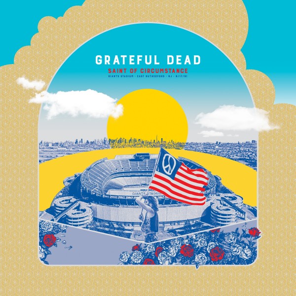 GRATEFUL DEAD / グレイトフル・デッド / SAINT OF CIRCUMSTANCE: GIANTS STADIUM, EAST RUTHERFORD, NJ 6/17/91 (180G 5LP)