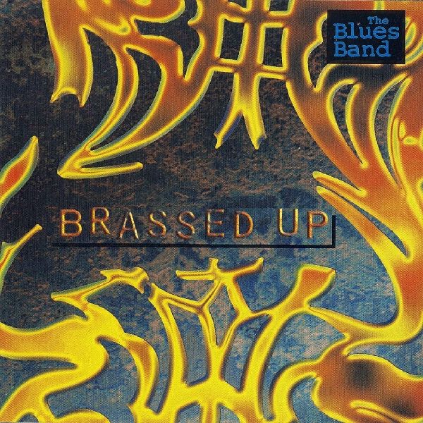 BLUES BAND / ブルース・バンド / BRASSED UP
