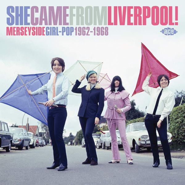 V.A. (GIRL POP/FRENCH POP) / SHE CAME FROM LIVERPOOL! - MERSEYSIDE GIRL-POP 1962-1968