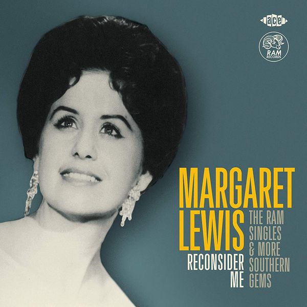 MARGARET LEWIS / マーガレット・ルイス / RECONSIDER ME - THE RAM SINGLES & MORE SOUTHERN GEMS