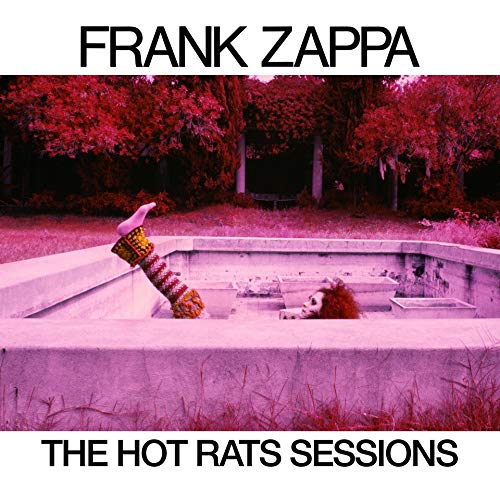 FRANK ZAPPA (& THE MOTHERS OF INVENTION) / フランク・ザッパ / THE HOT RATS SESSIONS (6CD)