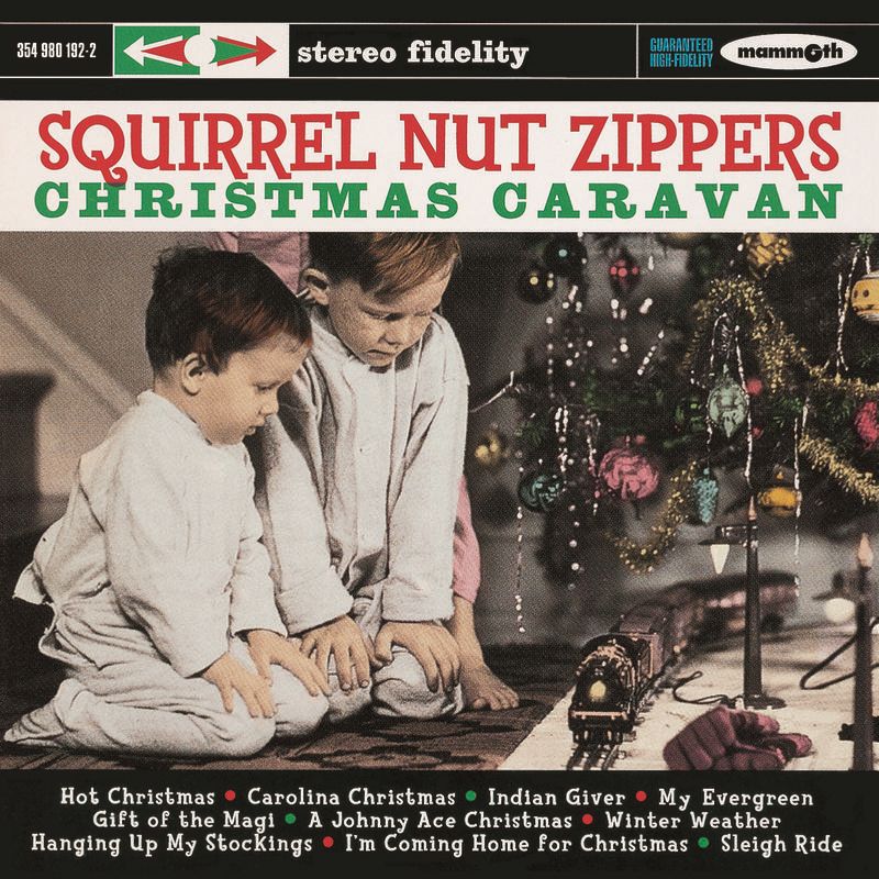 SQUIRREL NUT ZIPPERS / CHRISTMAS CARAVAN [LP]