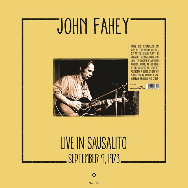 JOHN FAHEY / ジョン・フェイヒイ / LIVE IN SAUSALITO, SEPTEMBER 9, 1973 (LP)