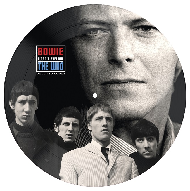 DAVID BOWIE / THE WHO  / I CAN'T EXPLAIN (7" PICTURE DISC)