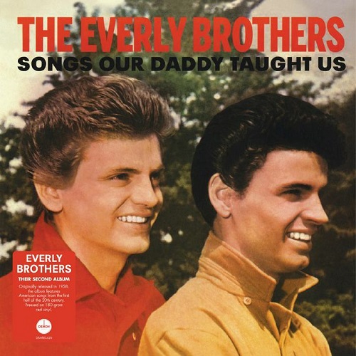 EVERLY BROTHERS / エヴァリー・ブラザース / SONGS OUR DADDY TAUGHT US (HEAVYWEIGHT RED VINYL)