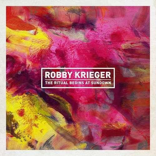 ROBBY KRIEGER / ロビー・クリーガー / THE RITUAL BEGINS AT SUNDOWN