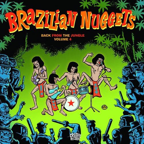 V.A. (WORLD MUSIC) / V.A. (辺境) / BRAZILIAN NUGGETS VOL 4 - BACK FROM THE JUNGLE