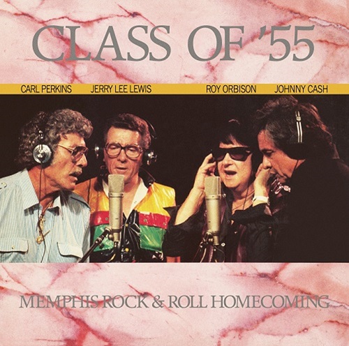 CLASS OF '55 / MEMPHIS ROCK & ROLL HOMECOMING (LP)