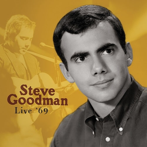 STEVE GOODMAN / スティーヴ・グッドマン / LIVE '69