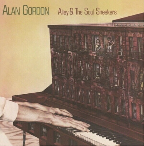 ALAN GORDON / アラン・ゴードン / ALLEY & THE SOUL SNEEKERS