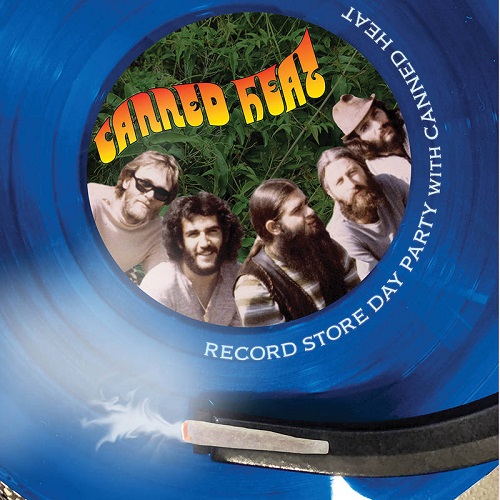 CANNED HEAT / キャンド・ヒート / RECORD STORE DAY PARTY WITH CANNED HEAT