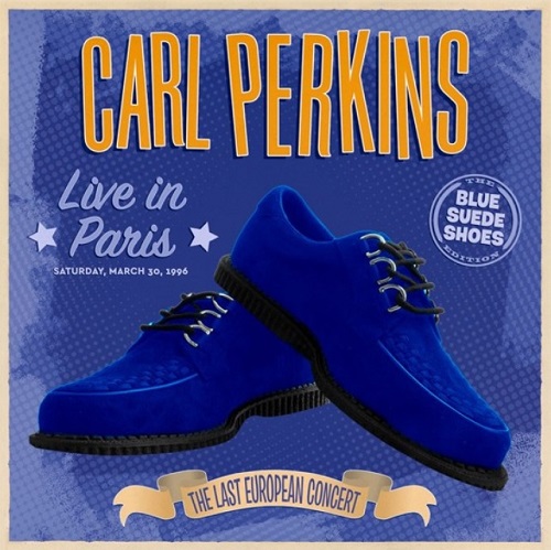 CARL PERKINS / カール・パーキンス / LIVE IN PARIS - THE LAST EUROPEAN CONCERT (BLUE VINYL) (+ FLEXI DISC)