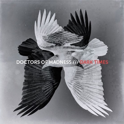 DOCTORS OF MADNESS / ドクターズ・オブ・マッドネス / DARK TIMES (LP)