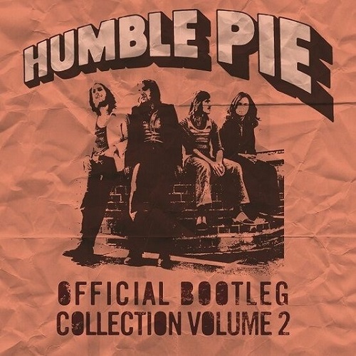 HUMBLE PIE / ハンブル・パイ / OFFICIAL BOOTLEG COLLECTION VOLUME 2