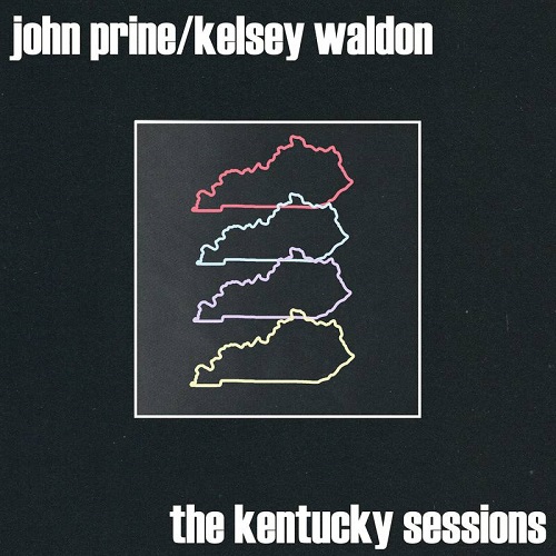 JOHN PRINE / KELSEY WALDON / THE KENTUCKY SESSIONS [7"]