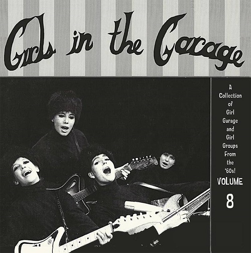 V.A. (GIRLS IN THE GARAGE) / GIRLS IN THE GARAGE VOLUME 8