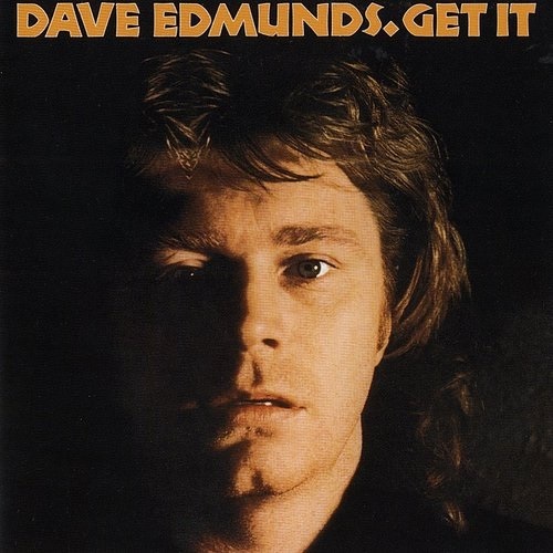 DAVE EDMUNDS / デイヴ・エドモンズ / GET IT (CD)