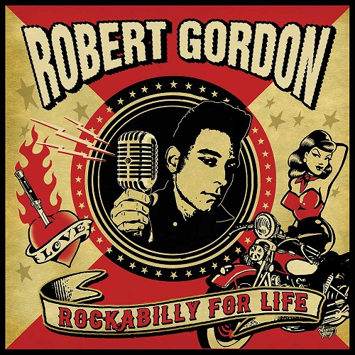ROBERT GORDON / ロバート・ゴードン / ROCKABILLY FOR LIFE (LP)