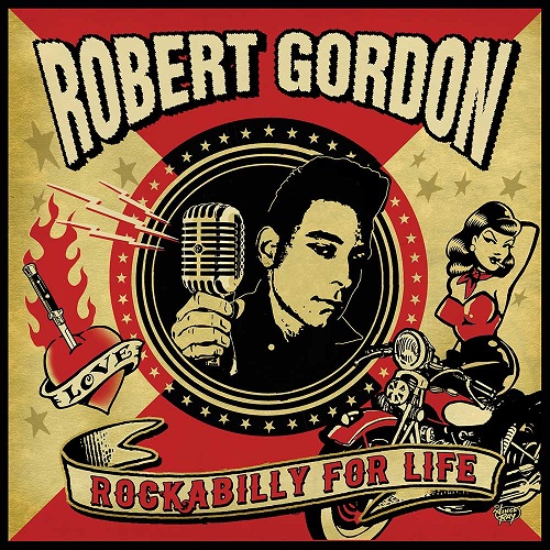 ROCKABILLY FOR LIFE (LP)/ROBERT GORDON/ロバート・ゴードン｜OLD