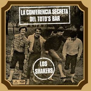 LOS SHAKERS / ロス・シェイカーズ / LA CONFERENCIA SECRETA DEL TOTO'S BAR (LP)