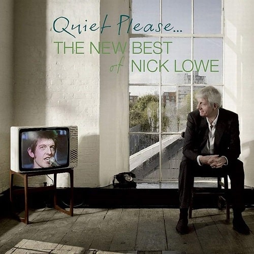 NICK LOWE / ニック・ロウ / クワイエット・プリーズ~ザ・ベスト・オブ・ニック・ロウ