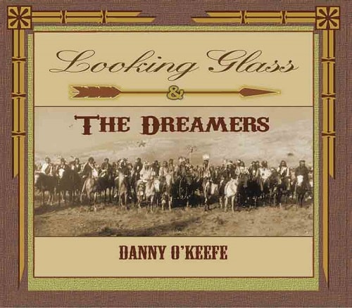 DANNY O'KEEFE / ダニー・オキーフ / LOOKING GLASS & THE DREAMERS