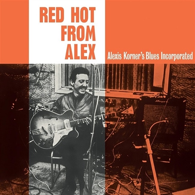 ALEXIS KORNER'S BLUES INCORPORATED / アレクシス・コーナーズ・ブルース・インコーポレイテッド / RED HOT FROM ALEX (LP)