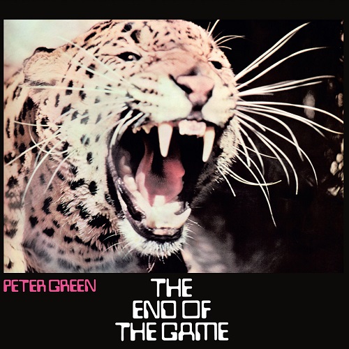 PETER GREEN / ピーター・グリーン / END OF THE GAME: 50TH ANNIVERSARY REMASTERED & EXPANDED EDITION