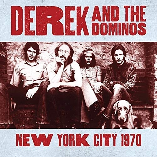 DEREK AND THE DOMINOS / デレク・アンド・ドミノス / NEW YORK CITY 1970 (2CD)