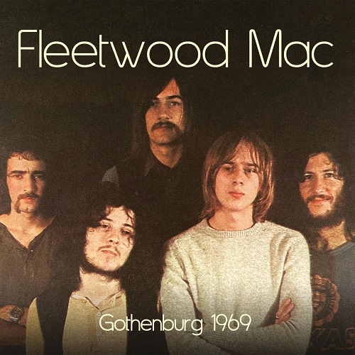 GOTHENBURG 1969/FLEETWOOD MAC/フリートウッド・マック｜OLD ROCK 