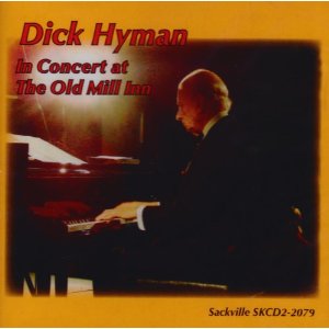 DICK HYMAN / ディック・ハイマン / In Concert at the Old Mill Inn