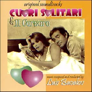LUIS BACALOV / ルイス・バカロフ / CUORI SOLITARI&IL CORSARO