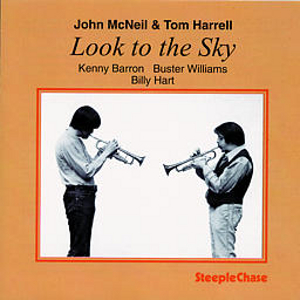 JOHN MCNEIL & TOM HARRELL / ジョン・マクニール&トム・ハレル / Look To The Sky
