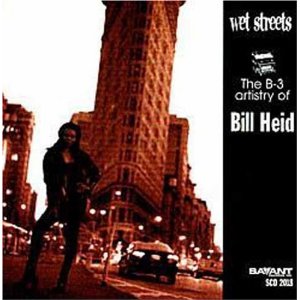 BILL HEID / Wet Street