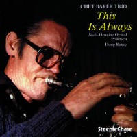 THIS IS ALWAYS/CHET BAKER/チェット・ベイカー｜JAZZ｜ディスク