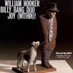 WILLIAM HOOKER / ウィリアム・フッカー / JOY(WITHIN)!
