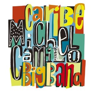 MICHEL CAMILO / ミシェル・カミロ / カリベ