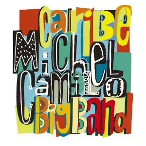 MICHEL CAMILO / ミシェル・カミロ商品一覧｜JAZZ｜ディスク