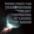 LONDON MUSIC WORKS / Music from the Transformers Trilogy