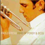 PAOLO FRESU / パオロ・フレス / KIND OF PORGY AND BESS