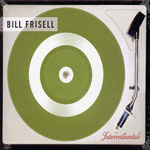 BILL FRISELL / ビル・フリゼール / INTERCONTINENTALS