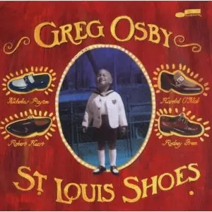 GREG OSBY / グレッグ・オズビー / St Louis Shoes