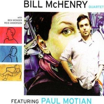 BILL MCHENRY / ビル・マッケンリー / Featuring Paul Motian