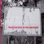 FRANK CARLBERG / フランク・カールバーグ / IN THE LAND OF ART