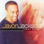 JAVON JACKSON / ジャヴォン・ジャクソン / EASY DOES IT