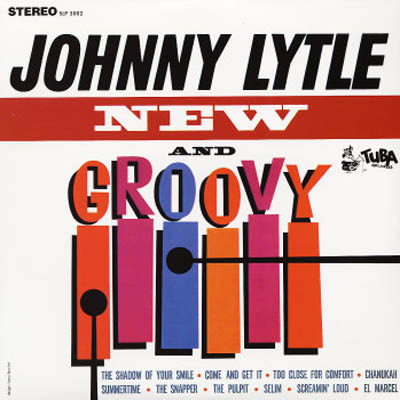 JOHNNY LYTLE / ジョニー・ライトル / New And Groovy (LP) / RARE GROOVE A to Z 完全版 掲載アイテム