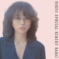 KIMIKO KASAI / 笠井紀美子 / TOKYO SPECIAL