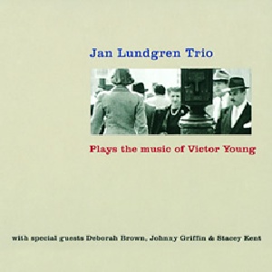 JAN LUNDGREN / ヤン・ラングレン / PLAYS THE MUSIC OF VICTOR YOUNG / プレイズ・ザ・ミュージック・オブ・ヴィクター・ヤング